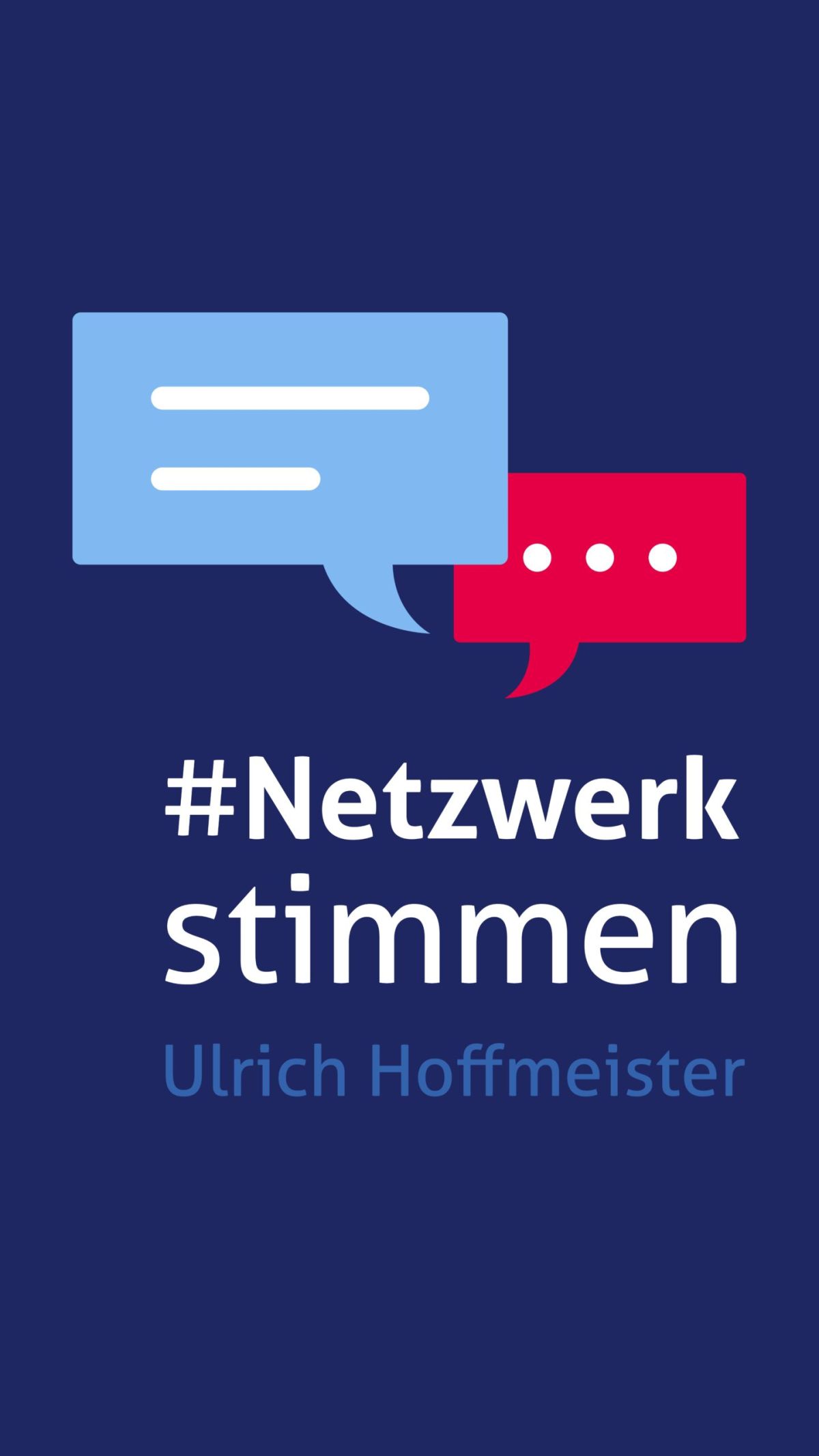 Netzwerkstimmen – Ullrich Hoffmeister