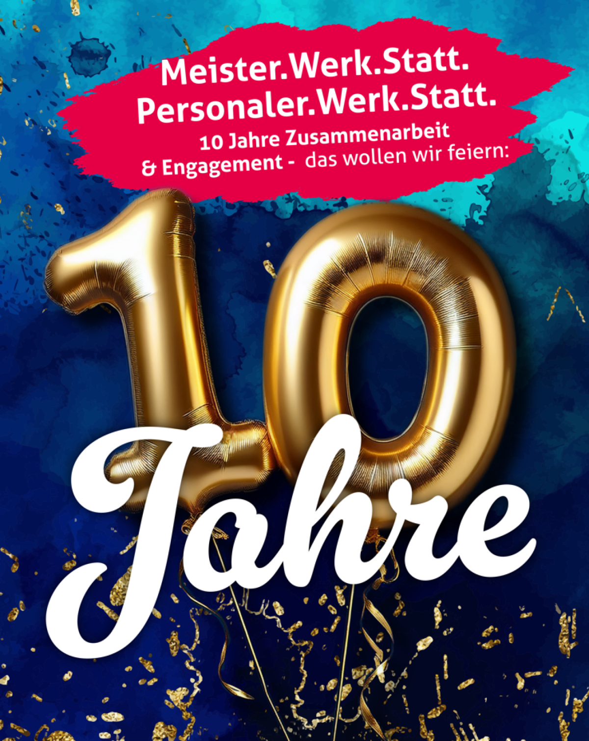 10 Jahre Meister.Werk.Statt & Personaler.Werk.Statt